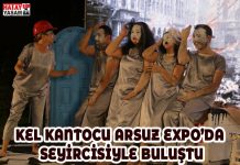 KEL KANTOCU ARSUZ EXPO’DA SEYİRCİSİYLE BULUŞTU