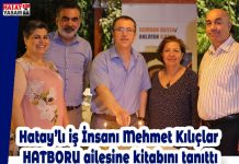 Hatay’lı iş İnsanı Mehmet Kılıçlar HATBORU ailesine kitabını tanıttı