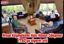Arsuz Kaymakamı Hacı Hasan Gökpınar İTSO’yu ziyaret etti