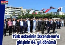 Türk askerinin İskenderun’a girişinin 84. yıl dönümü
