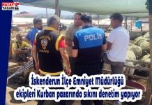 İskenderun İlçe Emniyet Müdürlüğü ekipleri Kurban pazarında sıkını denetim yapıyor