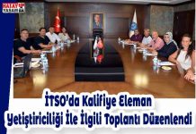İTSO’da Kalifiye Eleman Yetiştiriciliği İle İlgili Toplantı Düzenlendi