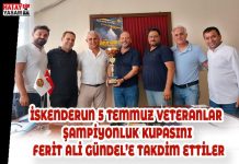 İSKENDERUN 5 TEMMUZ VETERANLAR ŞAMPİYONLUK KUPASINI FERİT ALİ GÜNDEL’E TAKDİM ETTİLER