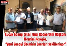 Küçük Sanayi Sitesi Yapı Kooperatifi Başkanı İbrahim Açıkgöz, “Yeni Sanayi Sitemizin Sınırları Şekilleniyor”