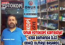 ‘ONUR FOTOKOPİ KIRTASİYE’ KISA ZAMANDA İLGİ ODAĞI OLMAYI BAŞARDI…