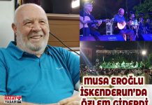 MUSA EROĞLU İSKENDERUN’DA ÖZLEM GİDERDİ