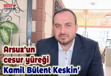 Arsuz’un cesur yüreği ‘Kamil Bülent Keskin’