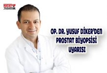 OP. DR. YUSUF DİKER’DEN PROSTAT BİYOPSİSİ UYARISI