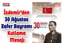 İsdemir’den 30 Ağustos Zafer Bayramı Kutlama Mesajı