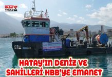 HATAY’IN DENİZ VE SAHİLLERİ HBB’YE EMANET