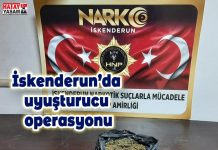 İskenderun’da uyuşturucu operasyonu