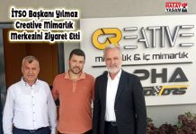 İTSO Başkanı Yılmaz Creative Mimarlık Merkezini Ziyaret Etti