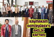 KAYMAKAM DEMİRYÜREK’E AHİLİK KAFTANI