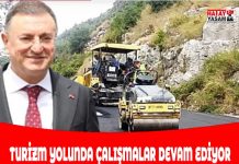 TURİZM YOLUNDA ÇALIŞMALAR DEVAM EDİYOR