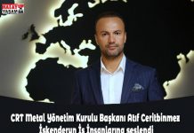 CRT Metal Yönetim Kurulu Başkanı Atıf Ceritbinmez İskenderun İş İnsanlarına seslendi