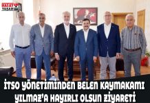 İTSO YÖNETİMİNDEN BELEN KAYMAKAMI YILMAZ’A HAYIRLI OLSUN ZİYARETİ