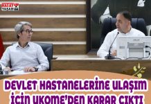 DEVLET HASTANELERİNE ULAŞIM İÇİN UKOME’DEN KARAR ÇIKTI