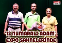 ’12 NUMARALI ADAM’ EXPO SAHNELERİNDE