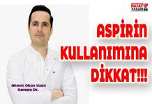 ASPİRİN KULLANIMINA DİKKAT!!!