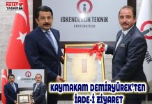 KAYMAKAM DEMİRYÜREK’TEN İADE-İ ZİYARET