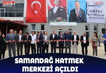 SAMANDAĞ HATMEK MERKEZİ AÇILDI