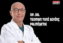 OP. DR. TEOMAN TONİ SEVİNÇ PALMİYE’DE