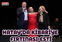 HATAY’DA KİBARİYE FIRTINASI ESTİ