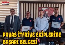 PAYAS İTFAİYE EKİPLERİNE BAŞARI BELGESİ