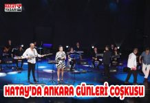 HATAY’DA ANKARA GÜNLERİ COŞKUSU