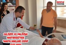GELİŞİM VE PALMİYE HASTANESİ’NDE ‘HASTA HAKLARI GÜNÜ’ KUTLANDI