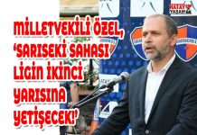 MİLLETVEKİLİ ÖZEL, ‘SARISEKİ SAHASI LİGİN İKİNCİ YARISINA YETİŞECEK!’