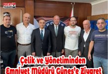 Çelik ve Yönetiminden Emniyet Müdürü Güneş’e Ziyaret
