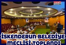 İSKENDERUN BELEDİYE MECLİSİ TOPLANDI