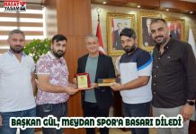 BAŞKAN GÜL, MEYDAN SPOR’A BAŞARI DİLEDİ