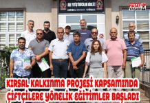 KIRSAL KALKINMA PROJESİ KAPSAMINDA ÇİFTÇİLERE YÖNELİK EĞİTİMLER BAŞLADI