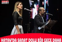HATAY’DA SANAT DOLU BİR GECE DAHA