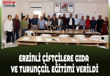 ERZİNLİ ÇİFTÇİLERE GIDA VE TURUNÇGİL EĞİTİMİ VERİLDİ