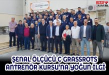 ŞENAL ÖLÇÜCÜ C GRASSROTS ANTRENÖR KURSU’NA YOĞUN İLGİ