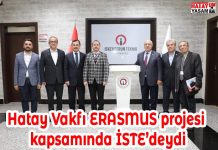 Hatay Vakfı ERASMUS projesi kapsamında İSTE’deydi