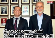 LİMAKPORT Genel Müdürü Gündüz Arısoy İTSO’yu ziyaret etti