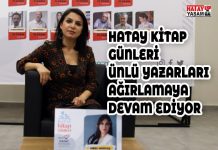 HATAY KİTAP GÜNLERİ ÜNLÜ YAZARLARI AĞIRLAMAYA DEVAM EDİYOR