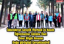 İskenderun Gençlik Merkezi 24 Kasım Öğretmenler Gününe Özel Ömer Bilgin Anısına Doğa Yürüyüşü Gerçekleştirdi