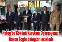 Hatay’da Kökünü Kurutma Operasyonu: Bakan Soylu detayları açıkladı