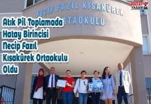 Atık Pil Toplamada Hatay Birincisi Necip Fazıl Kısakürek Ortaokulu Oldu