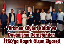 Türkmen Köyleri Kültür ve Dayanışma Derneğinden İTSO’ya Hayırlı Olsun Ziyareti
