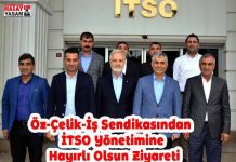 Öz-Çelik-İş Sendikasından İTSO Yönetimine Hayırlı Olsun Ziyareti
