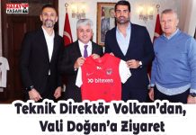 Teknik Direktör Volkan’dan, Vali Doğan’a Ziyaret