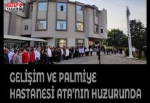 GELİŞİM VE PALMİYE HASTANESİ ATA’NIN HUZURUNDA