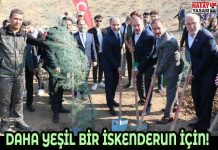 DAHA YEŞİL BİR İSKENDERUN İÇİN!