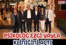 PSİKOLOG EZGİ YAYLA KLİNİĞİNİ AÇTI